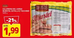 DPiù Salumeria del corso wurstel di pollo e tacchino offerta
