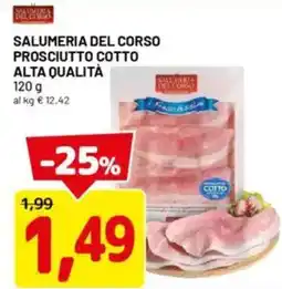 DPiù Salumeria del corso prosciutto cotto offerta