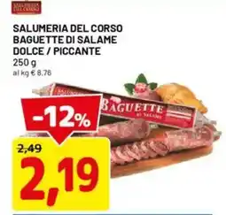 DPiù Salumeria del corso baguette di salame dolce / piccante offerta