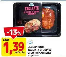 DPiù Belli pronti tagliata di coppa all'etto di suino marinata offerta