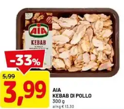 DPiù Aia kebab di pollo offerta