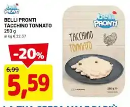 DPiù Belli pronti tacchino tonnato offerta