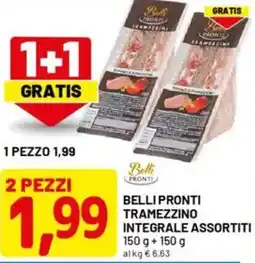 DPiù Belli pronti tramezzino integrale assortiti offerta