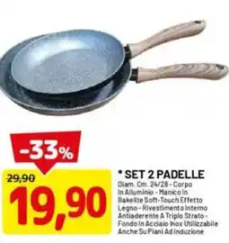 DPiù Set 2 padelle offerta