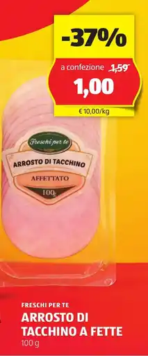 ALDI Freschi per te arrosto di tacchino a fette offerta