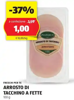 ALDI Freschi per te arrosto di tacchino a fette offerta