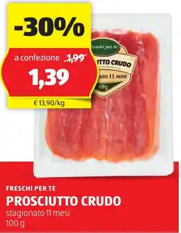 ALDI FRESCHI PER TE Prosciutto crudo offerta