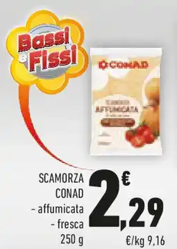 Conad Scamorza CONAD offerta