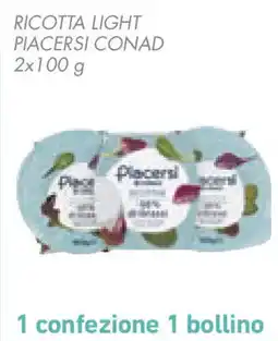 Conad Ricotta light PIACERSI CONAD offerta