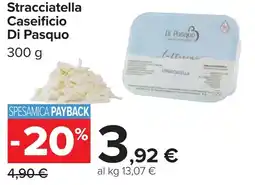 Carrefour Stracciatella Caseificio Di Pasquo offerta