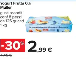 Carrefour Yogurt frutta 0% Muller offerta