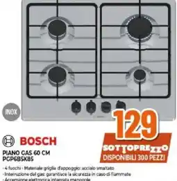 Expert BOSCH PIANO GAS 60 CM PGP6B5K85 offerta