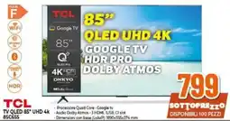 Expert TCL TV QLED 85" UHD 4K 85C655 offerta