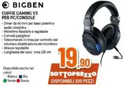 Expert BIGBEN CUFFIE GAMING V3 PER PC/CONSOLE offerta