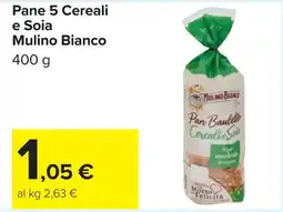 Carrefour Pane 5 Cereali e Soia Mulino Bianco offerta