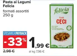 Carrefour Pasta ai Legumi Felicia offerta