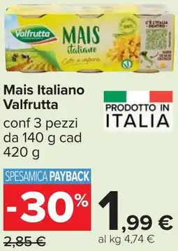 Carrefour Mais Italiano Valfrutta offerta