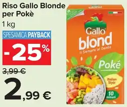 Carrefour Riso Gallo Blonde per Pokè offerta