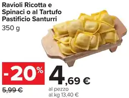 Carrefour Ravioli Ricotta e Spinaci o al Tartufo Pastificio Santurri offerta