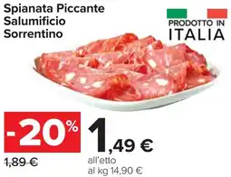 Carrefour Spianata Piccante Salumificio Sorrentino offerta