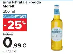 Carrefour Birra Filtrata a Freddo Moretti offerta