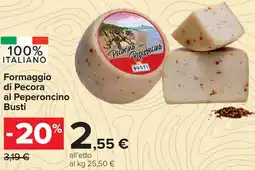 Carrefour Formaggio di Pecora al Peperoncino Busti offerta