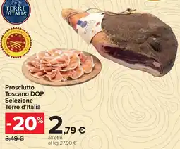 Carrefour Prosciutto Toscano DOP Selezione Terre d'Italia offerta