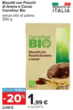 Carrefour Biscotti con Fiocchi di Avena e Cacao Carrefour Bio offerta