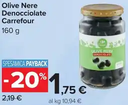 Carrefour Olive Nere Denocciolate Carrefour offerta