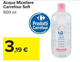 Carrefour Acqua Micellare Carrefour Soft offerta