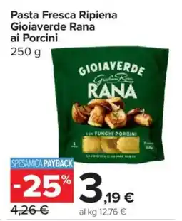 Carrefour Express Pasta Fresca Ripiena Gioiaverde Rana ai Porcini offerta