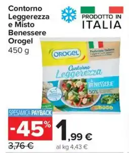 Carrefour Express Contorno Leggerezza e Misto Benessere Orogel offerta