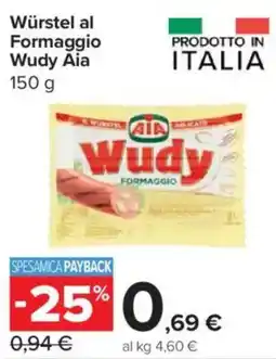 Carrefour Express Würstel al Formaggio Wudy Aia offerta