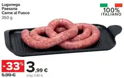 Carrefour Express Luganega Paesana Carne al Fuoco offerta