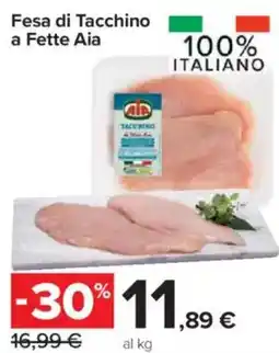 Carrefour Express Fesa di Tacchino a Fette Aia offerta