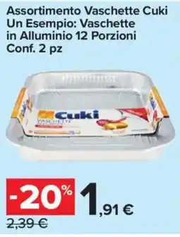 Carrefour Express Assortimento Vaschette Cuki Un Esempio: Vaschette in Alluminio 12 Porzioni offerta