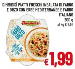 A&O Dimmidisì piatti freschi insalata di farro e orzo con erbe mediterranee e farro italiano offerta