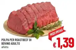 A&O Polpa per roastbeef di bovino adulto offerta