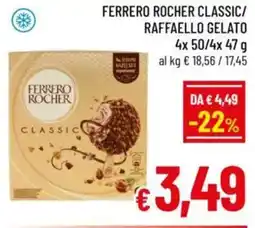 A&O Ferrero rocher classic/ raffaello gelato offerta