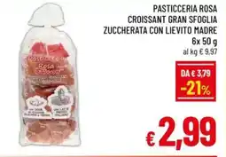 A&O Pasticceria rosa croissant gran sfoglia zuccherata con lievito madre offerta