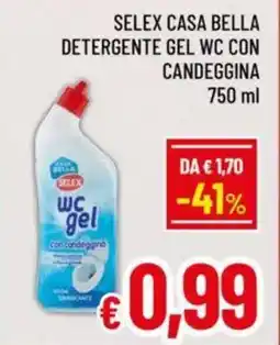 A&O Selex casa bella detergente gel wc con candeggina offerta