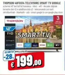 A&O THOMSON 40FGS14 TELEVISORE SMART TV GOOGLE offerta