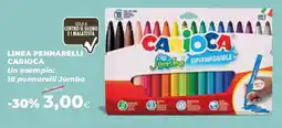 Ipercoop Linea pennarelli CARIOCA Un esempio: 18 pennarelli Jumbo offerta