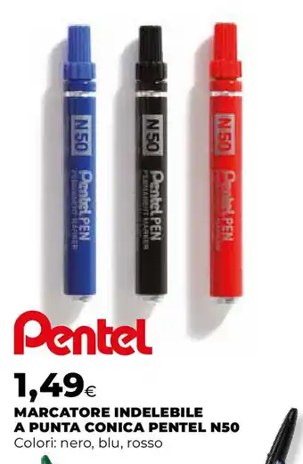 Ipercoop Marcatore indelebile a punta conica pentel N50 offerta