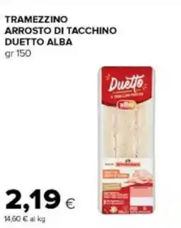 Tigre Amico Tramezzino arrosto di tacchino duetto ALBA offerta