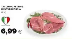 Tigre Tacchino fettine di sovracoscia offerta