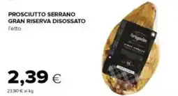 Tigre Prosciutto serrano gran riserva disossato offerta