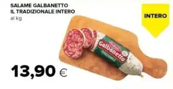 Tigre Salame galbanetto il tradizionale intero offerta
