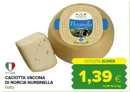 Tigre Caciotta vaccina di norcia nursinella offerta