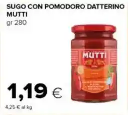 Tigre Sugo con pomodoro datterino MUTTI offerta